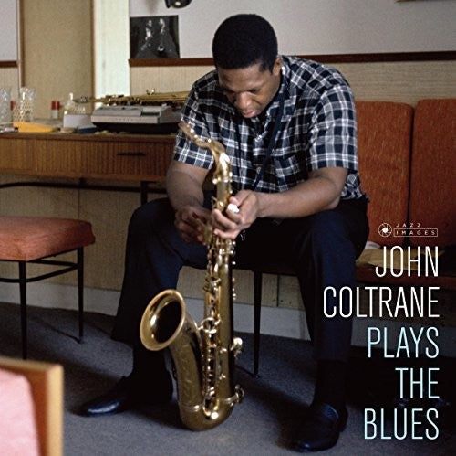 John Coltrane Plays The Blues