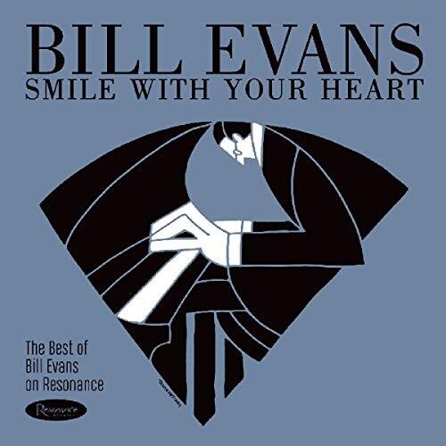 Bill Evans - Smile With Your Heart