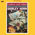 Shirley Horn - Embers & Ashes: Songs of Lost Love